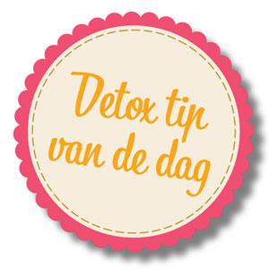 Detox tip van de dag Detox tip van de dag